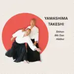 Yamashima Aikido Seminar Ho Chi Minh City 2025